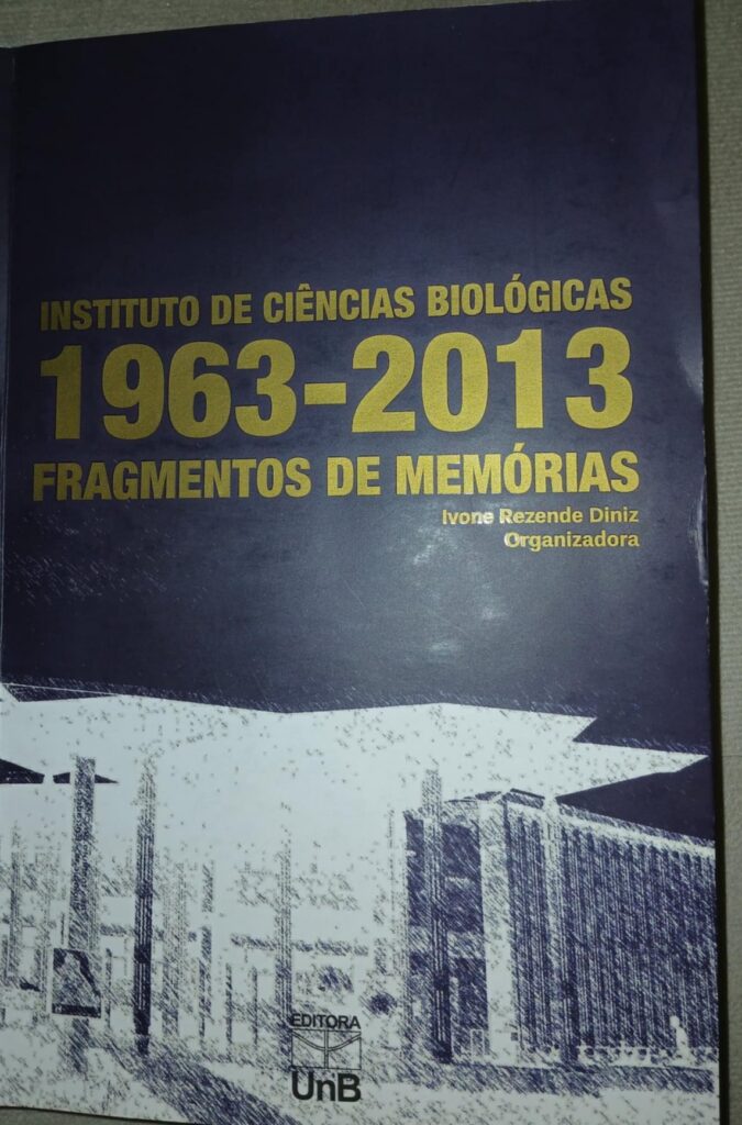 Capa do livro Instituto de Ciências Biológicas 1963–2013: Fragmentos de Memórias
